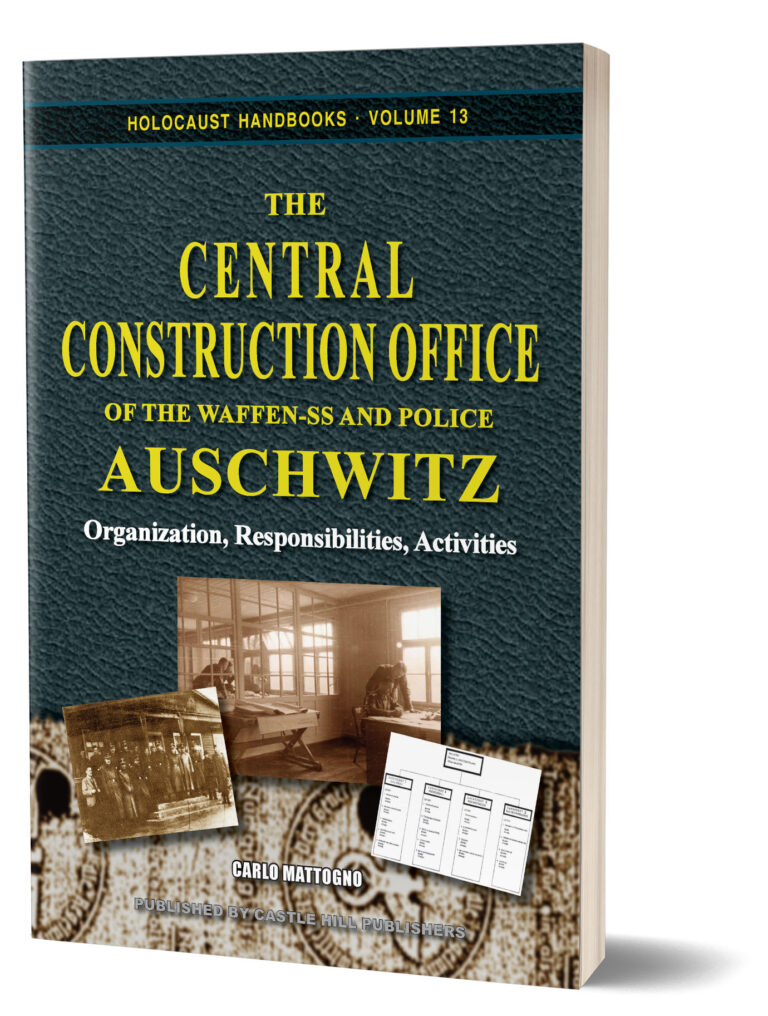 The Central Construction Office of the Waffen-SS and Police Auschwitz